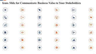 Icons slide for communicate business value to your stakeholders