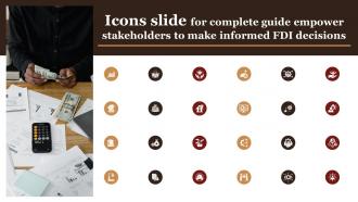 Icons Slide For Complete Guide Empower Stakeholders To Make Informed FDI Decisions