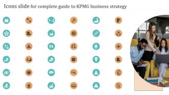 Icons Slide For Complete Guide To KPMG Business Strategy SS V