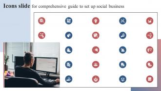 Icons Slide For Comprehensive Guide To Set Up Social Business