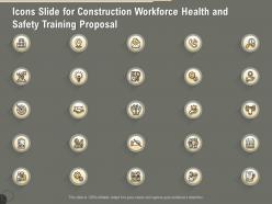 Icons slide for construction workforce health and safety training proposal ppt gallery