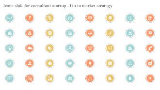 Icons Slide For Consultant Startup Go To Market Strategy GTM SS
