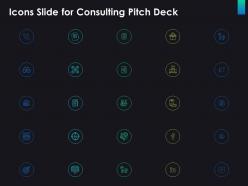Icons slide for consulting pitch deck consulting ppt designs