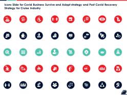 Icons slide for covid business survive and adapt post recovery strategy cruise industry ppt guidelines