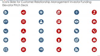 Icons slide for customer relationship management investor funding elevator pitch deck