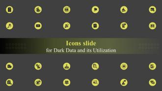 Icons Slide For Dark Data And Its Utilization Ppt Slides Infographic Template