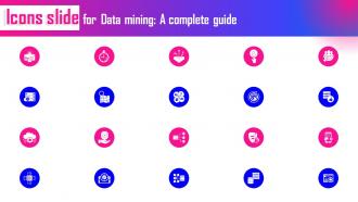 Icons Slide For Data Mining A Complete Guide Ppt Ideas Infographic Template AI SS