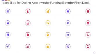 Icons Slide For Dating App Investor Funding Elevator Pitch Deck