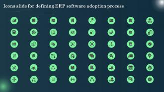 Icons Slide For Defining ERP Software Adoption Process