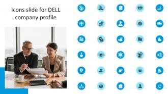 Icons Slide For Dell Company Profile Ppt Topics CP SS