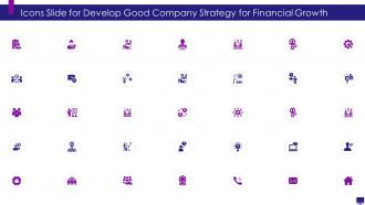 Icons slide for develop good company strategy for financial growth