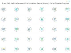 Icons slide for developing and implementing human resource online training program ppt slides