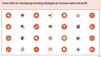 Icons Slide For Developing Branding Strategies To Increase Sales And Profit