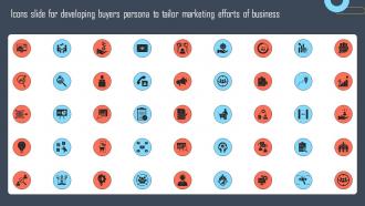 Icons Slide For Developing Buyers Persona To Tailor Marketing Efforts Of Business Mkt Ss