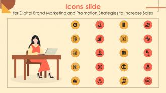 Icons Slide For Digital Brand Marketing And Promotion Strategies To Increase Sales MKT SS V