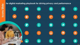 Icons Slide For Digital Marketing Playbook For Driving Privacy And Performance