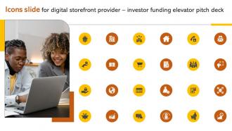 Icons Slide For Digital Storefront Provider Investor Funding Elevator Pitch Deck