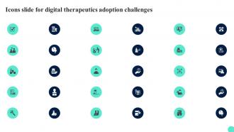 Icons Slide For Digital Therapeutics Adoption Challenges Ppt Ideas Infographic Template