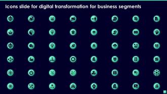 Icons Slide For Digital Transformation For Business Segments Ppt Powerpoint Presentation File Rules