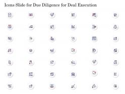 Icons slide for due diligence for deal execution ppt ideas