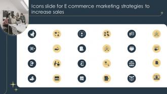 Icons Slide For E Commerce Marketing Strategies To Increase Sales Ppt Diagrams