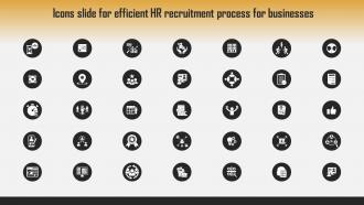 Icons Slide For Efficient HR Recruitment Process For Businesses Efficient HR Recruitment Process