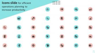 Icons Slide For Efficient Operations Planning To Increase Productivity Strategy SS V