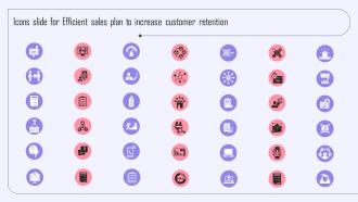 Icons Slide For Efficient Sales Plan To Increase Customer Retention MKT SS V