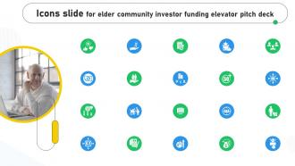Icons Slide For Elder Community Investor Funding Elevator Pitch Deck