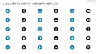 Icons Slide For Electric Vehicle Investor Pitch Ppt Slides Infographic Template