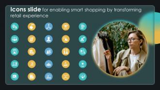 Icons Slide For Enabling Smart Shopping By Transforming Retail Experience DT SS V