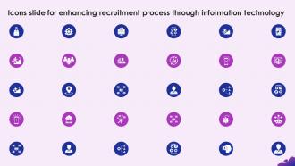 Icons Slide For Enhancing Recruitment Process Through Information Technology