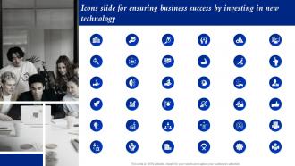 Icons Slide For Ensuring Business Success By Investing In New Technology