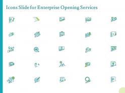 Icons slide for enterprise opening services ppt powerpoint presentation layouts