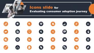 Icons Slide For Evaluating Consumer Adoption Journey