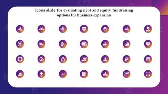 Icons Slide For Evaluating Debt And Equity Fundraising Options For Business Expansion