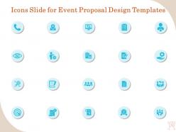 Icons slide for event proposal design templates ppt gallery