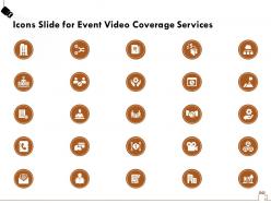 Icons slide for event video coverage services ppt powerpoint presentation gallery layouts