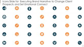 Icons slide for executing brand narrative to change client prospects and set emotional connect