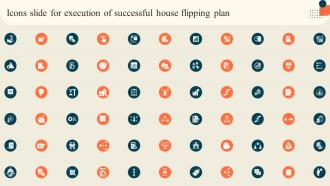 Icons Slide For Execution Of Successful House Flipping Plan