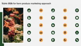 Icons Slide For Farm Produce Marketing Approach Ppt Icon Mockup Strategy SS V