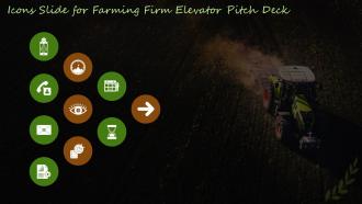 Icons Slide For Farming Firm Elevator Pitch Deck Ppt Powerpoint Presentation File Topics