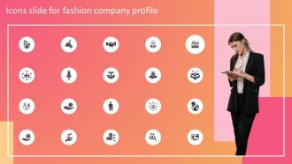 Icons Slide For Fashion Company Profile Ppt Formats CP SS