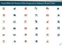 Icons slide for feature film proposal to enhance brand value ppt layouts
