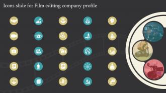 Icons Slide For Film Editing Company Profile Ppt Styles Introduction