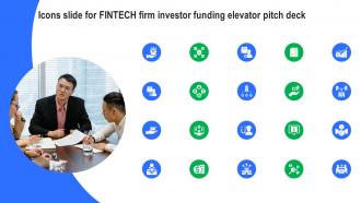 Icons Slide For Fintech Firm Investor Funding Elevator Pitch Deck