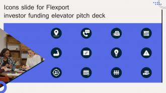 Icons Slide For Flexport Investor Funding Elevator Pitch Deck