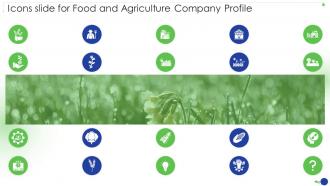 Icons Slide For Food And Agriculture Company Profile Ppt Slides Infographic Template