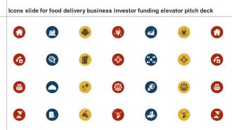 Icons Slide For Food Delivery Business Investor Funding Elevator Pitch Deck