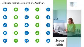 Icons Slide For Gathering Real Time Data With CDP Software MKT SS V